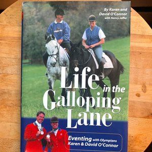 Life in the Galloping Lane Book – by Olympians David & Karen O’Connor